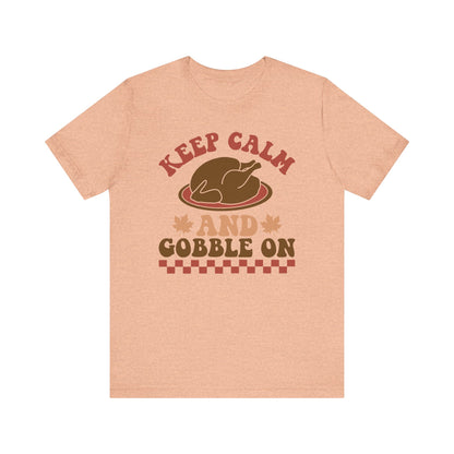 Keep Calm and Gobble On