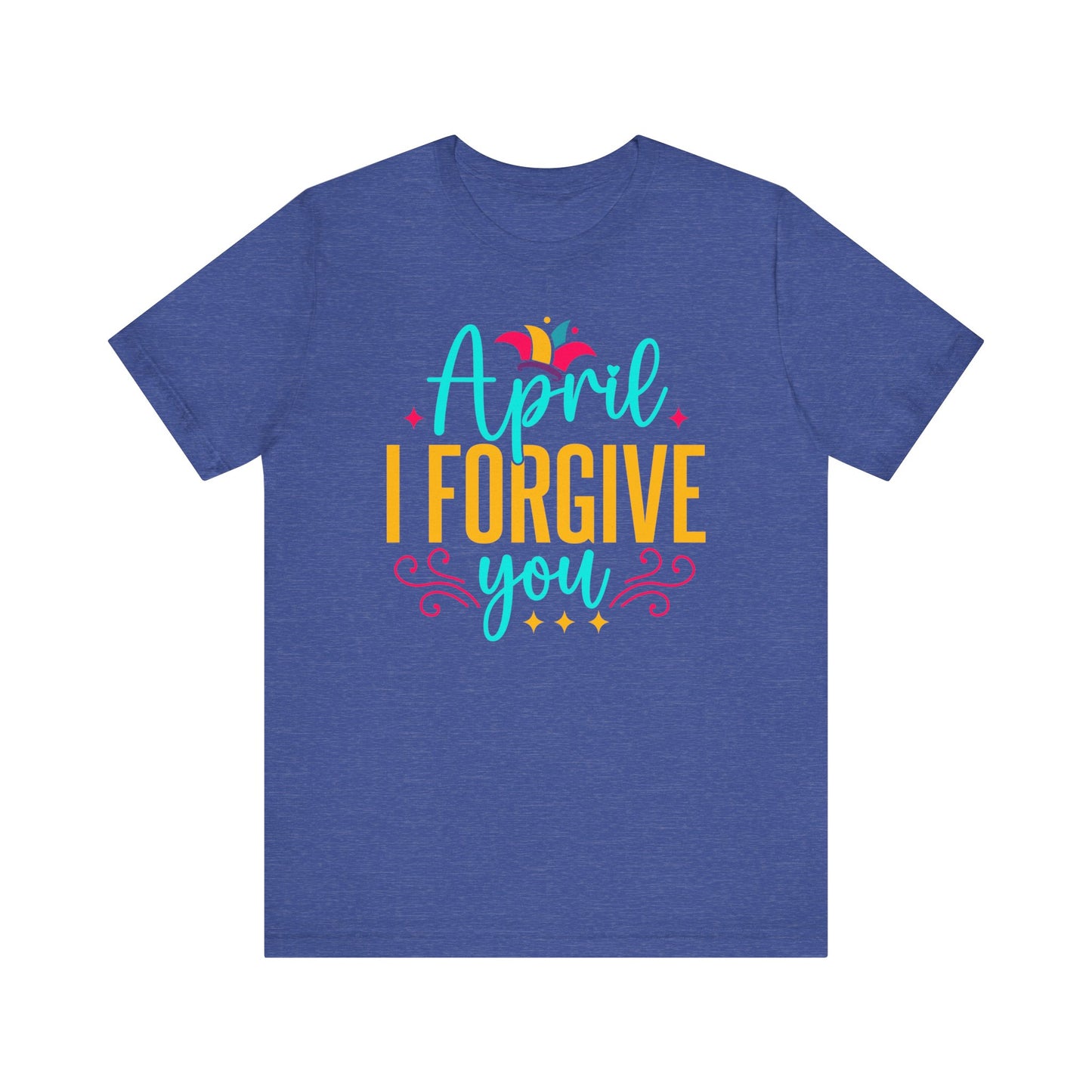 April I forgive you