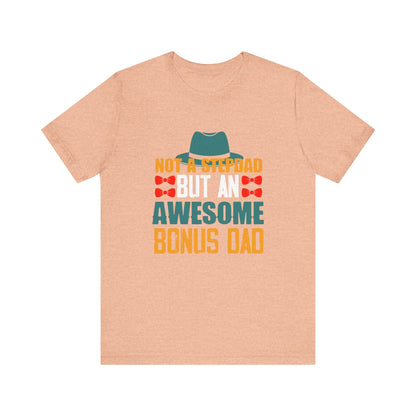 Not A Stepdad But An Awesome Bonus Dad