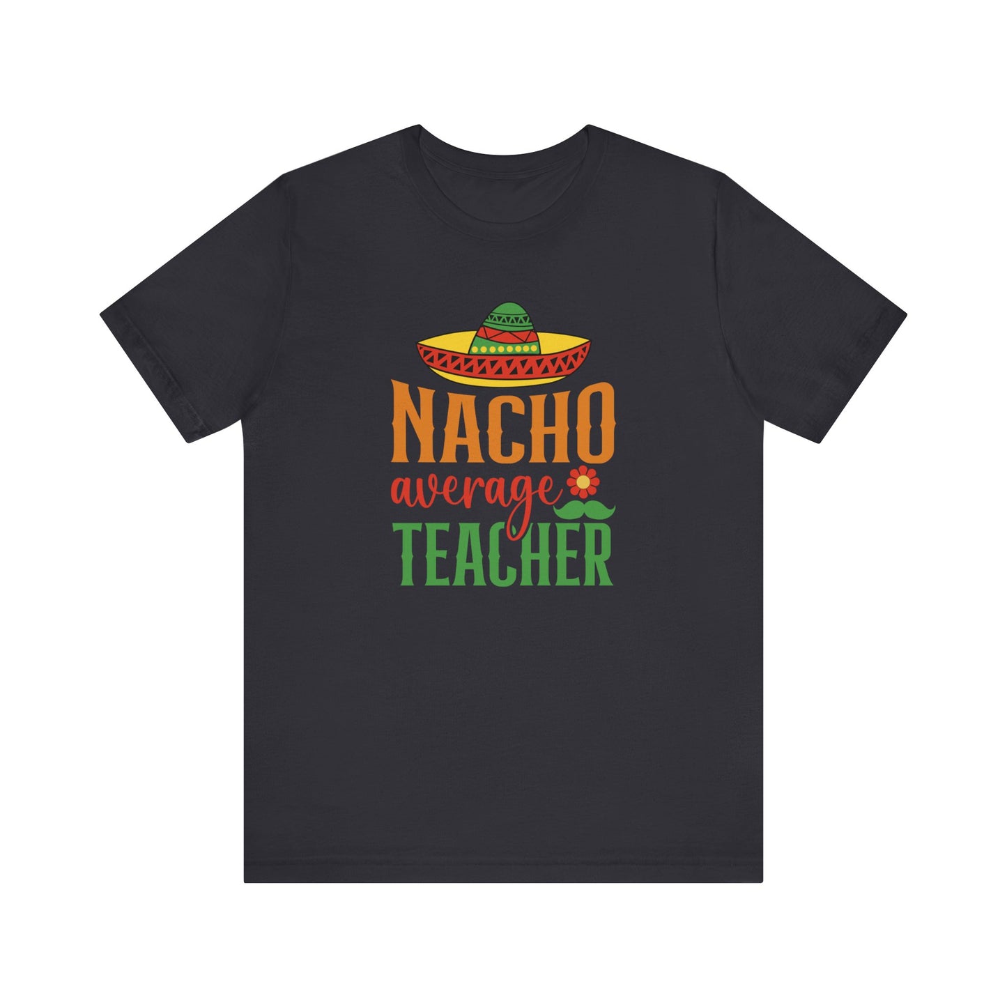 Nacho average teacher