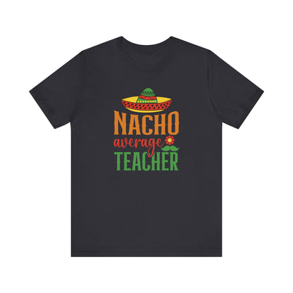 Nacho average teacher