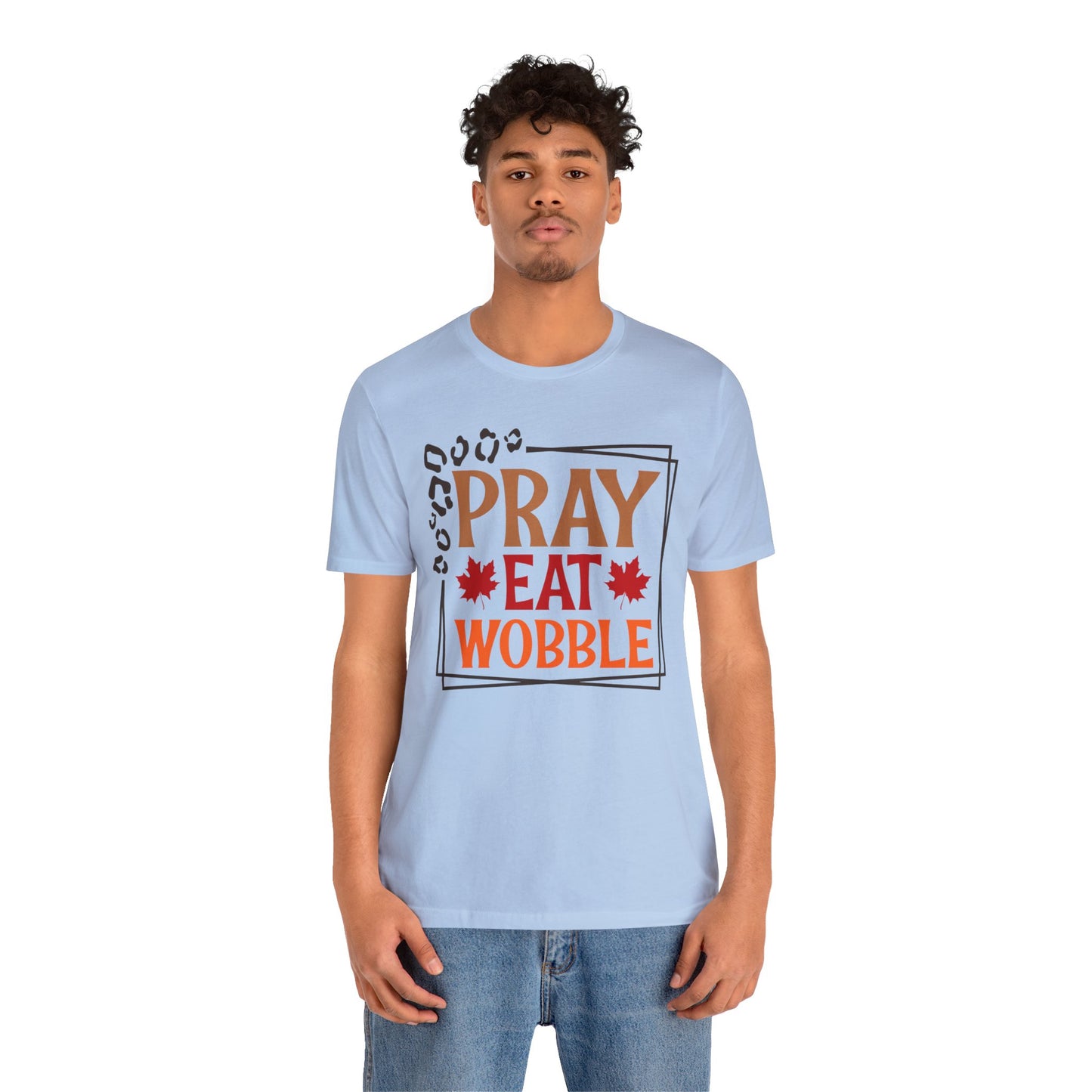 Pray Eat Wobble