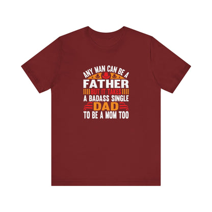 Any man can be a father