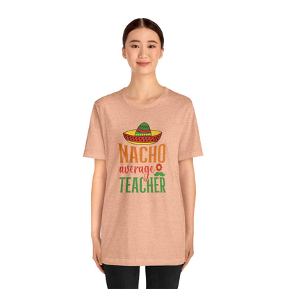 Nacho average teacher