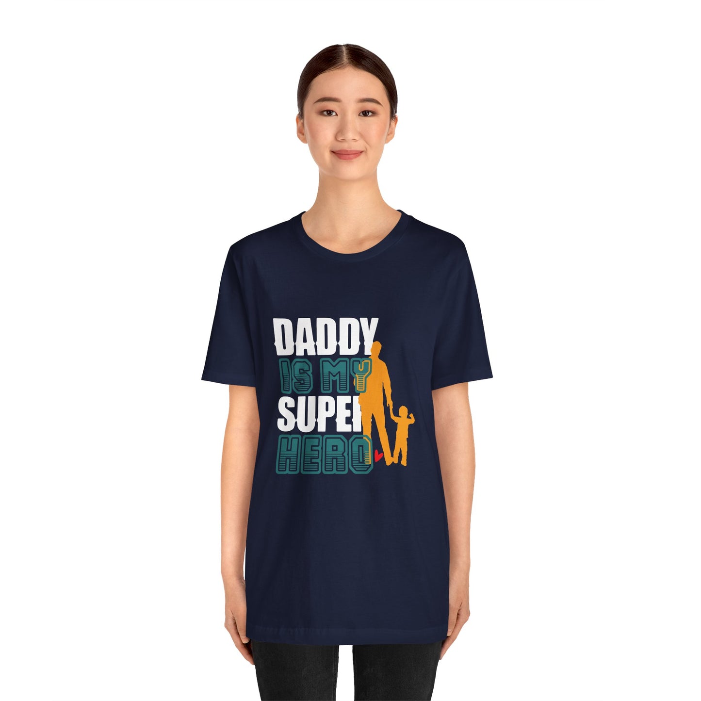 Daddy Is My Super Hero