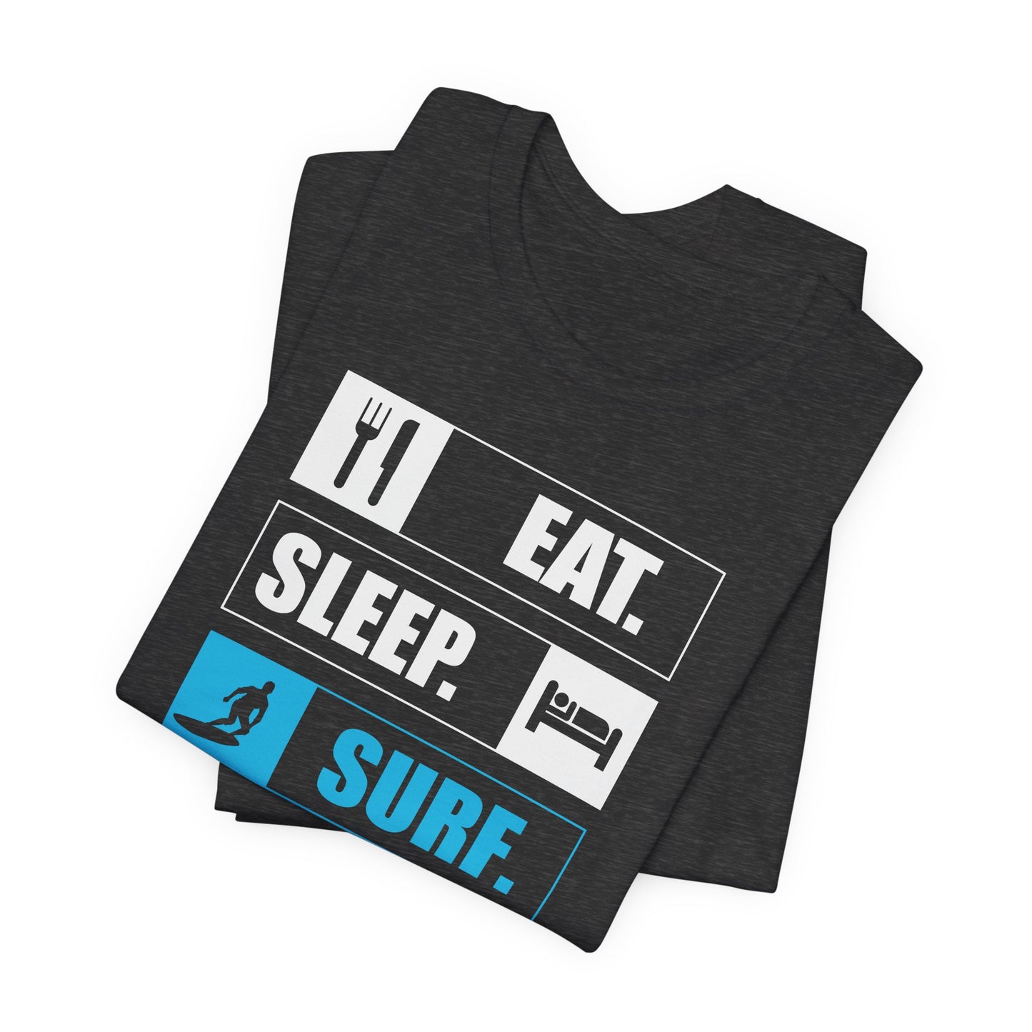 Eat. Sleep. Surf. Repeat