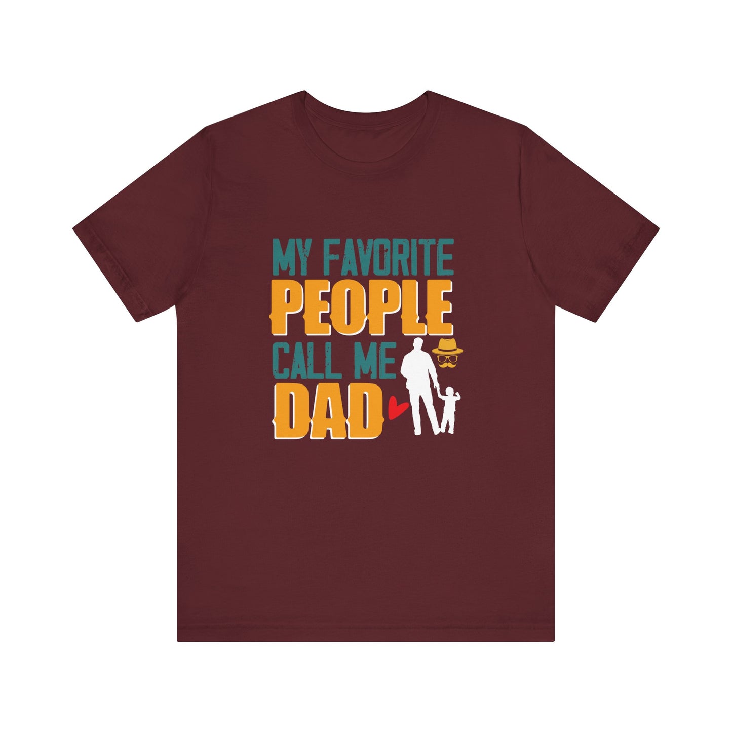 -My Favorite People Call Me Dad-