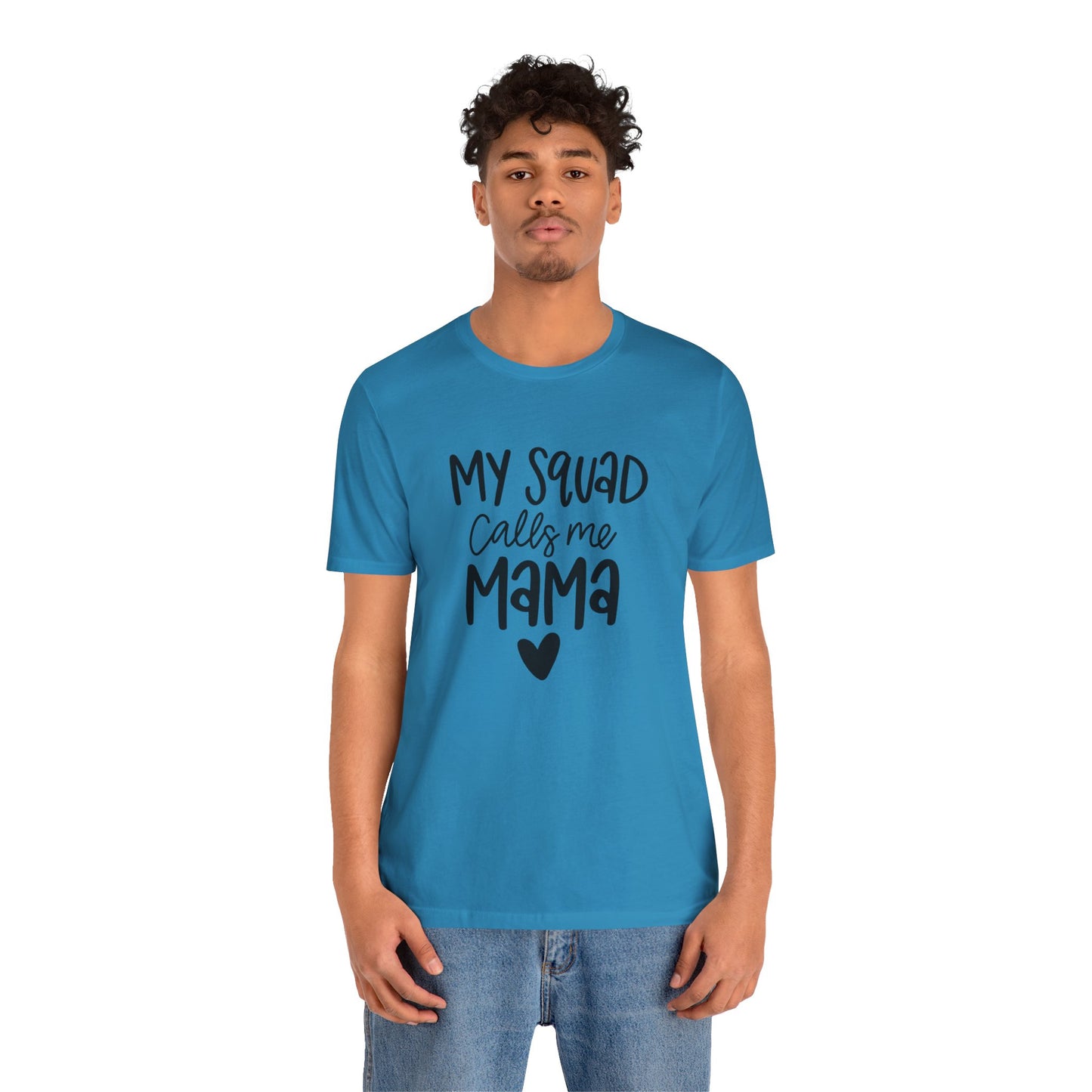 My squad call me Mama