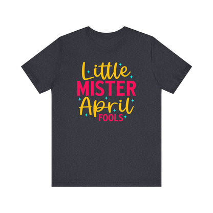 Little Mister April Fools