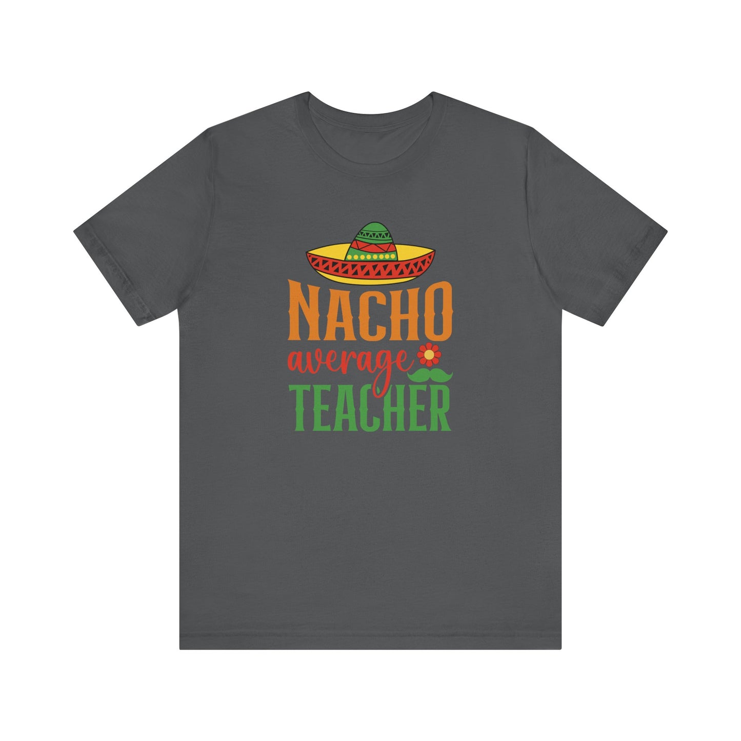 Nacho average teacher