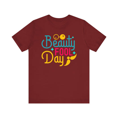 --Beauty-Fool Day--