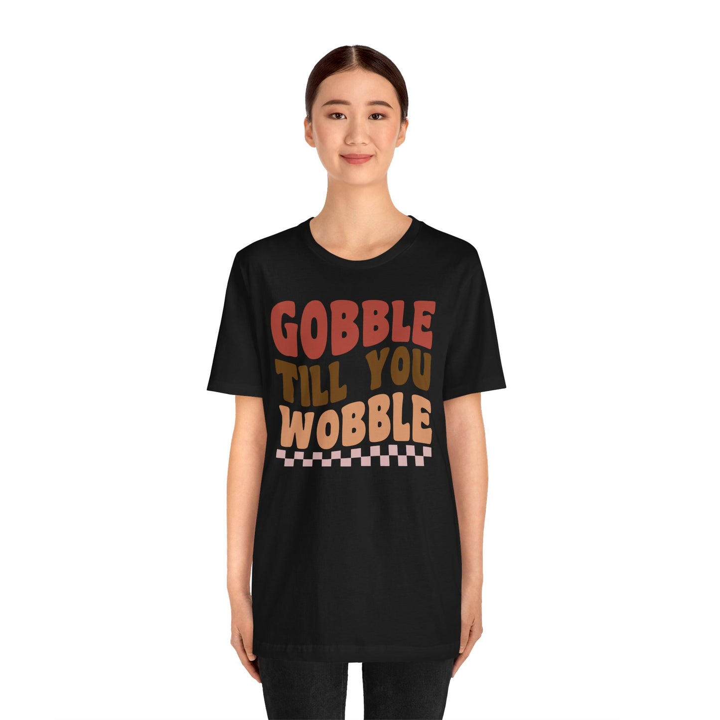 Gobble Till You Wobble