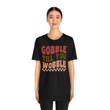 Gobble Till You Wobble