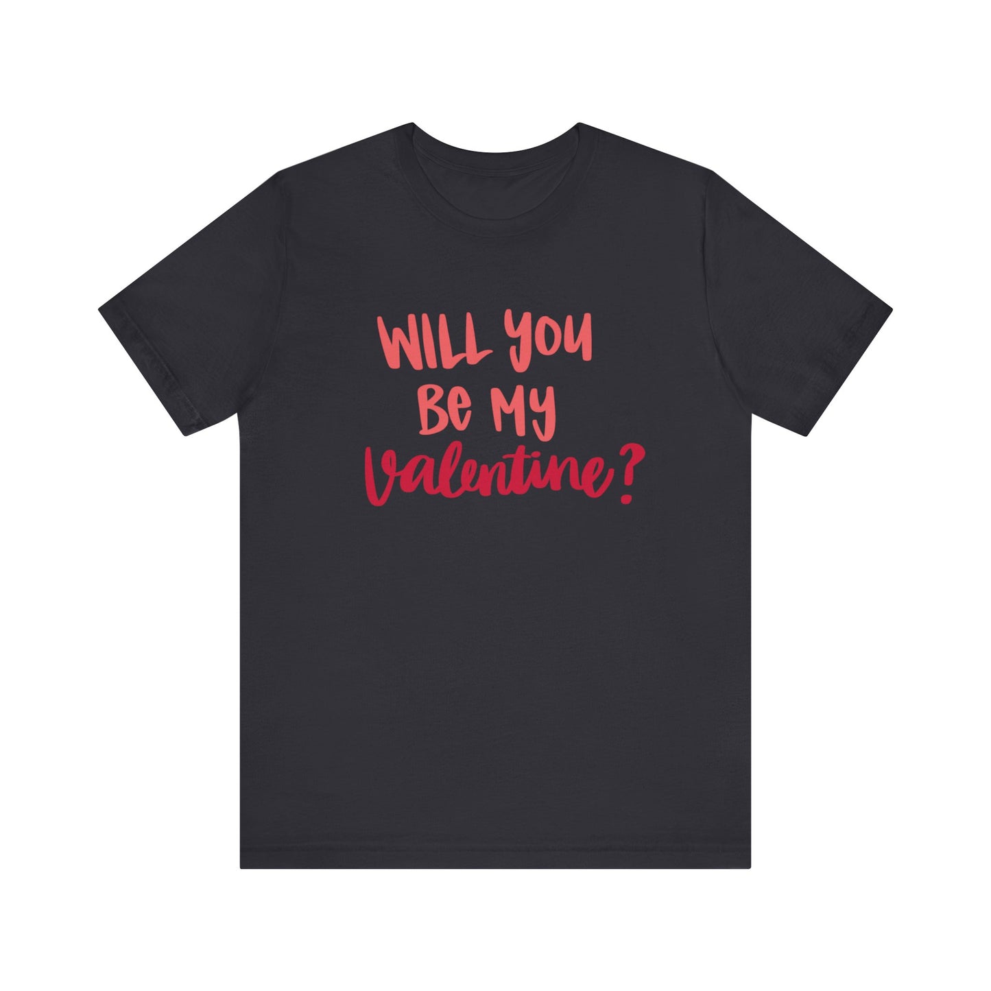 Will you be my valentine-