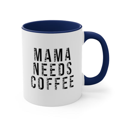 Mama Needs Coffee