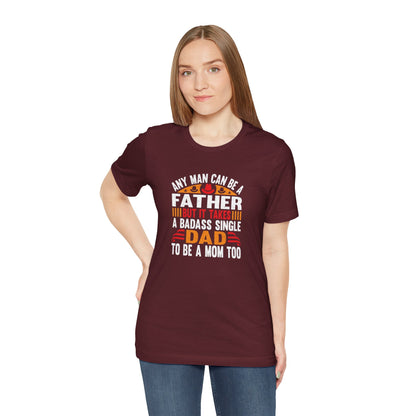 Any man can be a father
