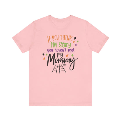 7. You Haven_t Met My Mommy
