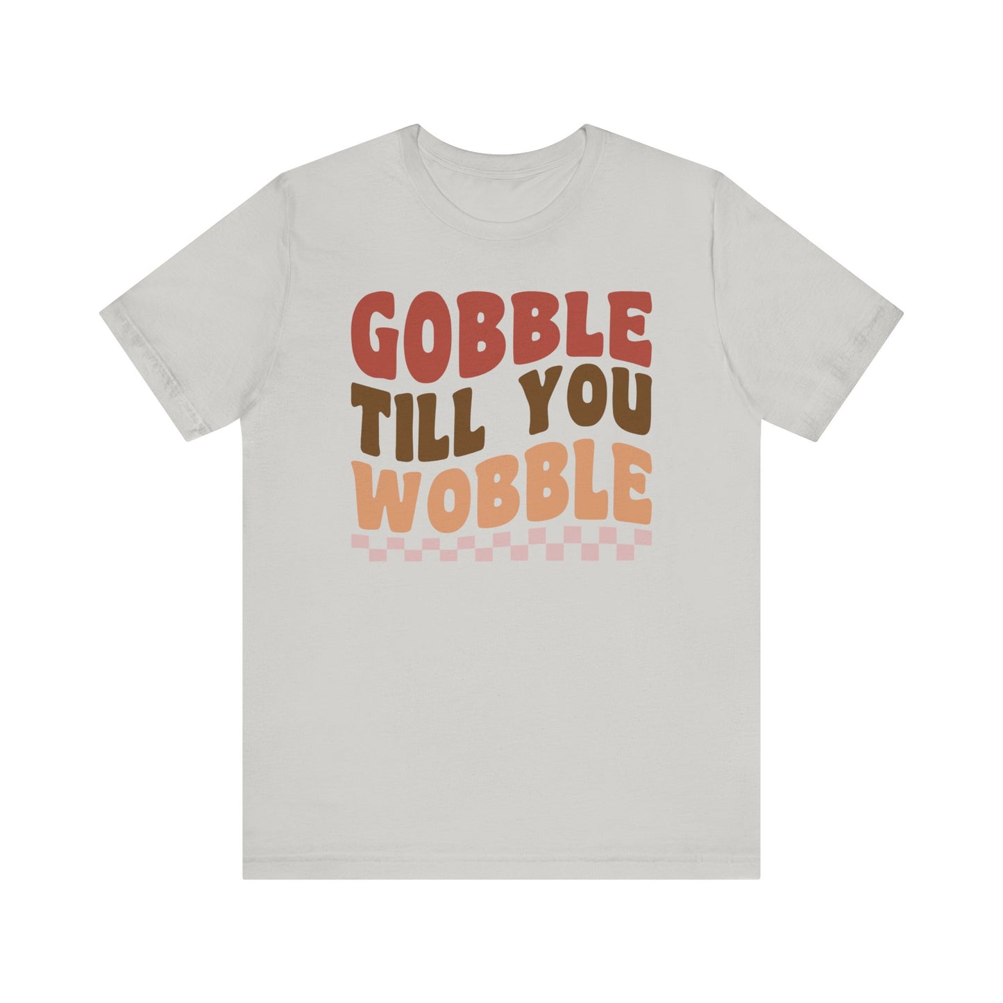 Gobble Till You Wobble