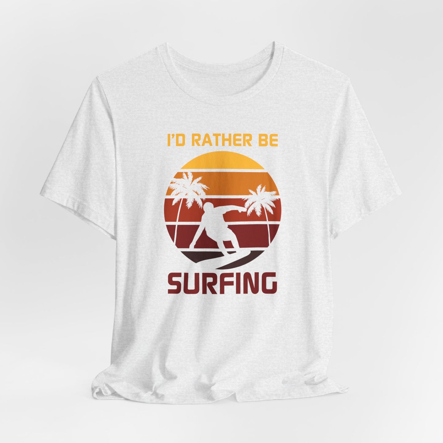 I'd Would Rather Be Surfing