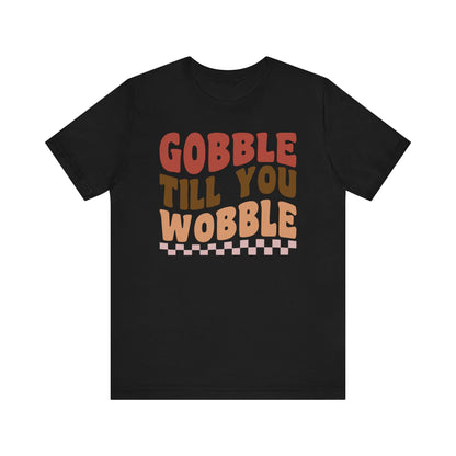 Gobble Till You Wobble