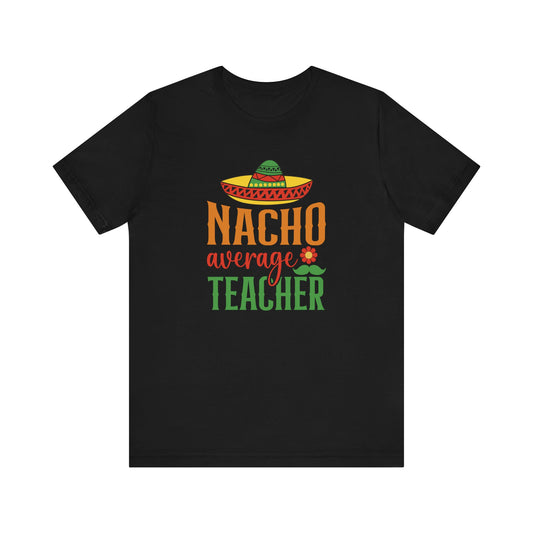 Nacho average teacher