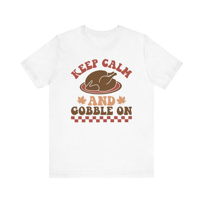 Keep Calm and Gobble On