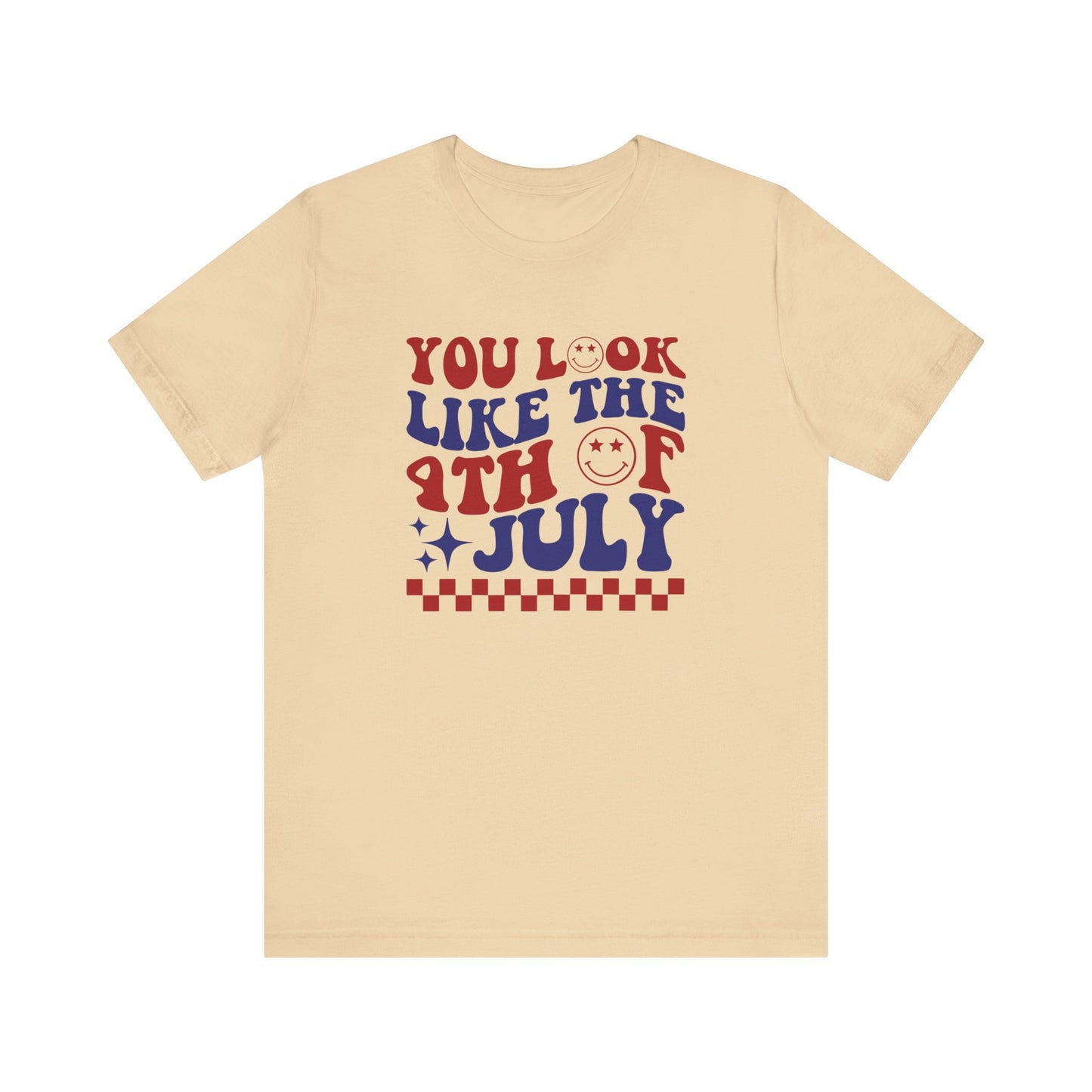 You Look Like The 4th Of July