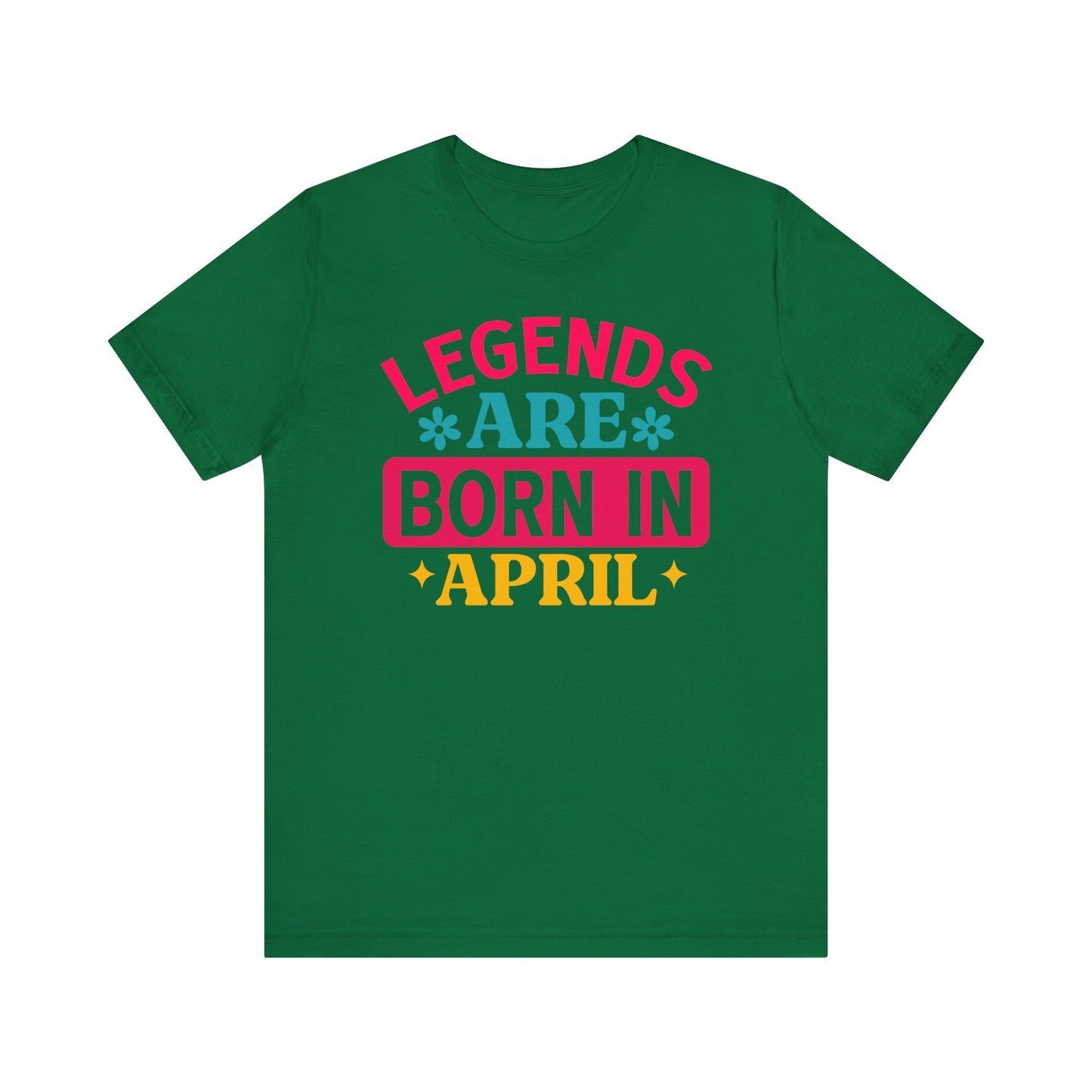 Legends are born in April