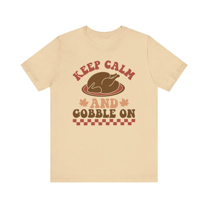 Keep Calm and Gobble On