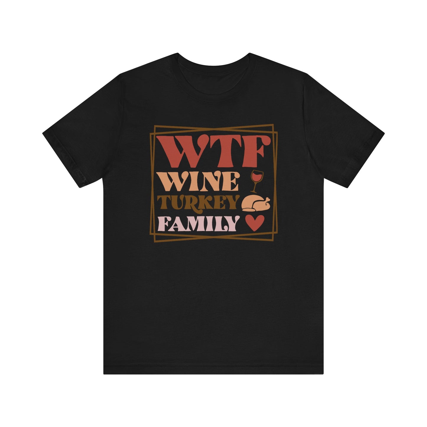 WTF Wine Turkey Family