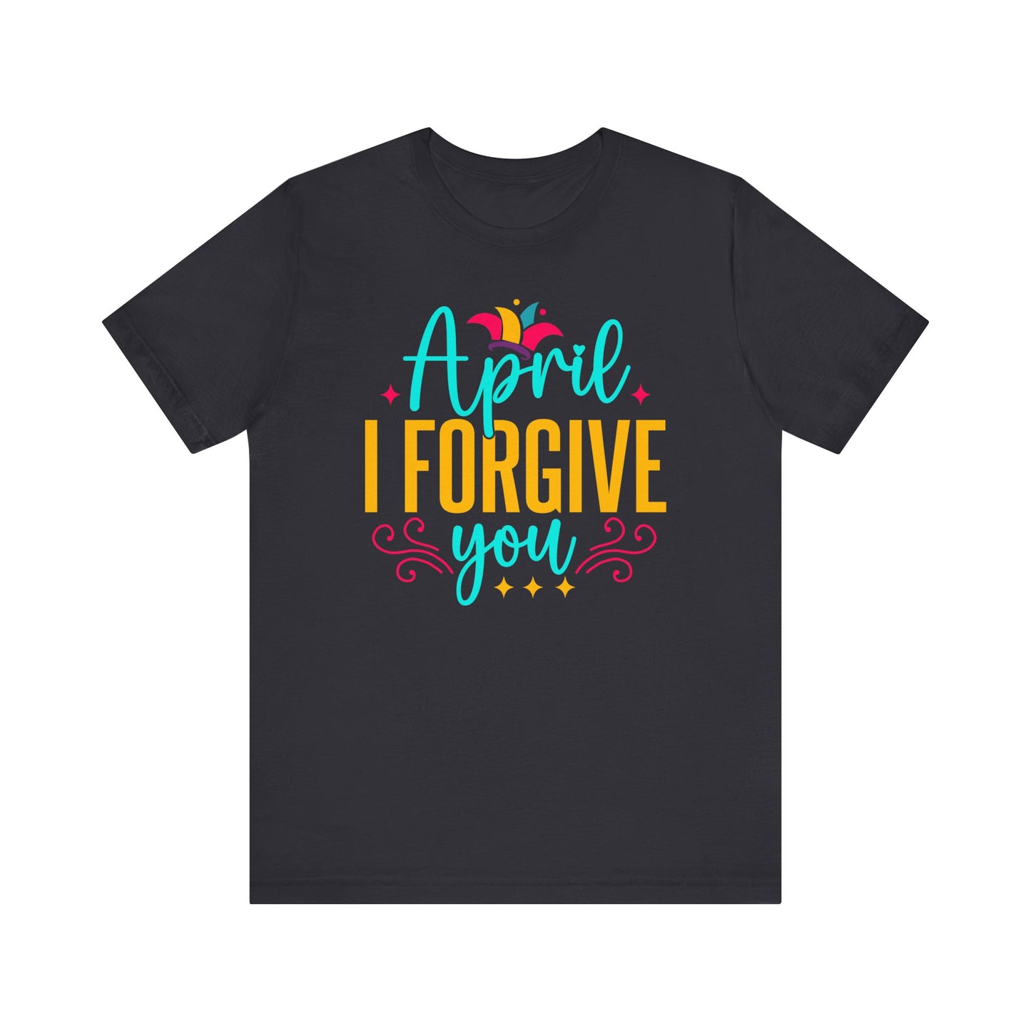 April I forgive you