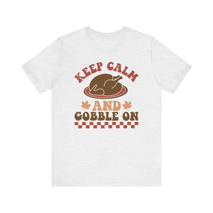 Keep Calm and Gobble On