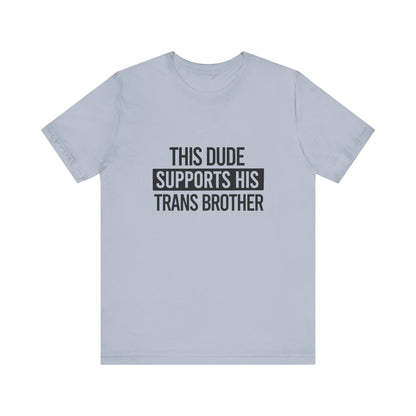 8.-Dude-Trans-Brother