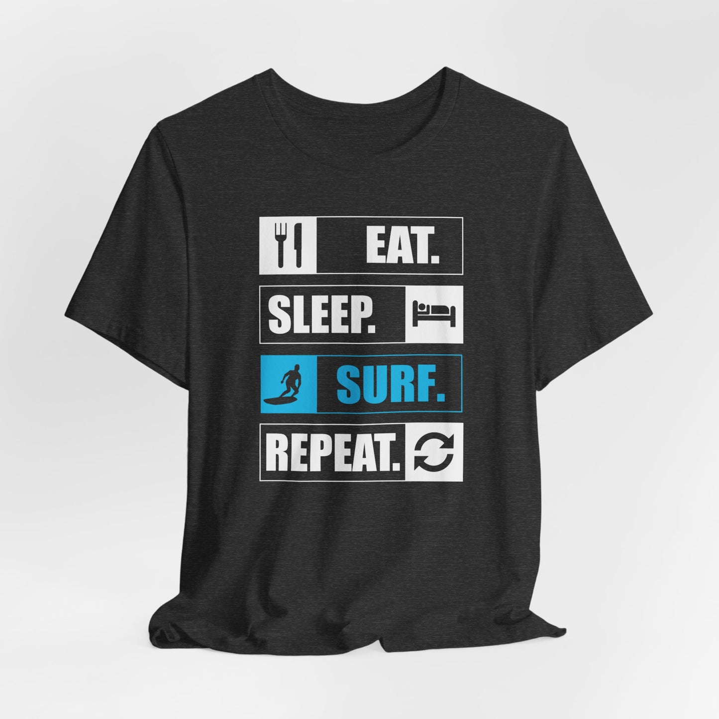 Eat. Sleep. Surf. Repeat