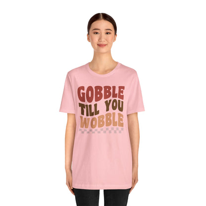 Gobble Till You Wobble