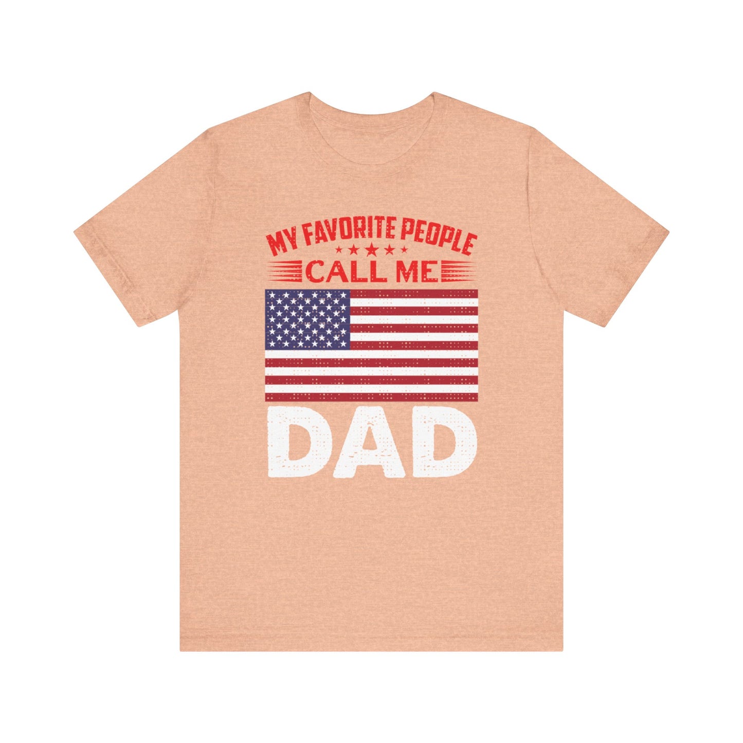 My favorite people call me Dad